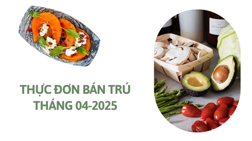 Thực đơn bán trú - Tháng 04/2025