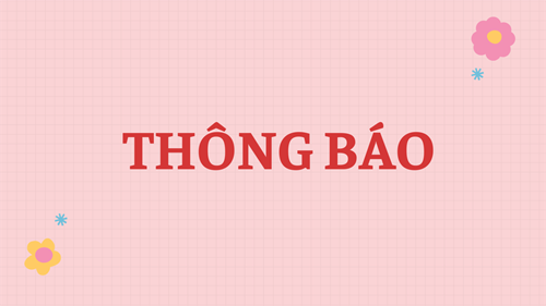 Thông báo đến PHHS, học sinh về thời gian tựu trường, chuẩn bị khai giảng năm học 2025 - 2026.