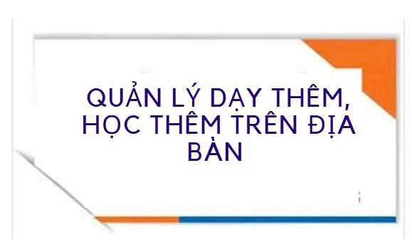 Quản lý dạy thêm, học thêm trên địa bàn