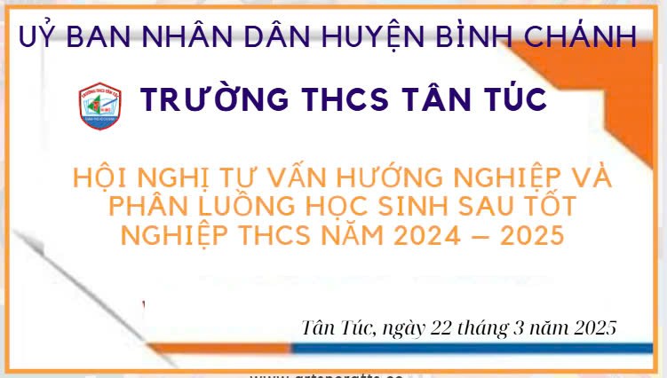 Trường THCS Tân Túc - Hội Nghị Tư Vấn Hướng Nghiệp Và Phân Luồng Học Sinh Sau Tốt Nghiệp Thcs Năm 2024 – 2025