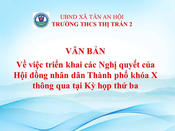 Văn bản về việc triển khai các Nghị quyết của Hội đồng nhân dân Thành phố khóa X thông qua tại Kỳ họp thứ ba