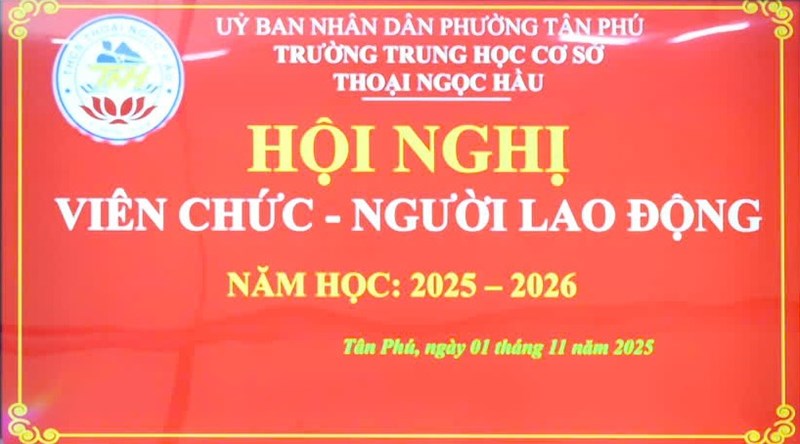 Hội Nghị Cán Bộ, Công Chức, Viên Chức Và Người Lao Động Trường Trung Học Cơ Sở Thoại Ngọc Hầu Năm Học 2025 – 2026
