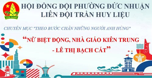 Nữ biệt động, nhà giáo kiên trung Lê Thị Bạch Cát