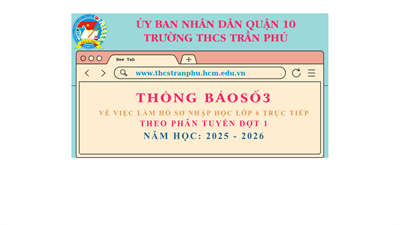 Thông báo số 3 về việc làm hồ sơ nhập học lớp 6 trực tiếp ( theo phân tuyến đợt 1)