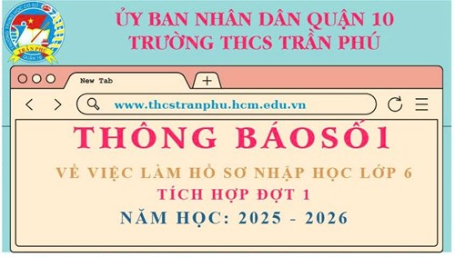 Thông báo số 1 về việc làm hồ sơ nhập học lớp 6 ( tích hợp đợt 1)