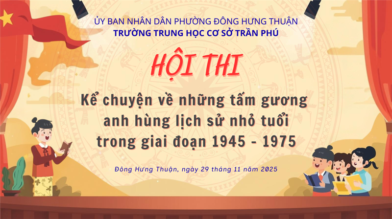 Hội thi “kể chuyện về những tấm gương anh hùng nhỏ tuổi” – lịch sử sống dậy qua giọng kể của học sinh