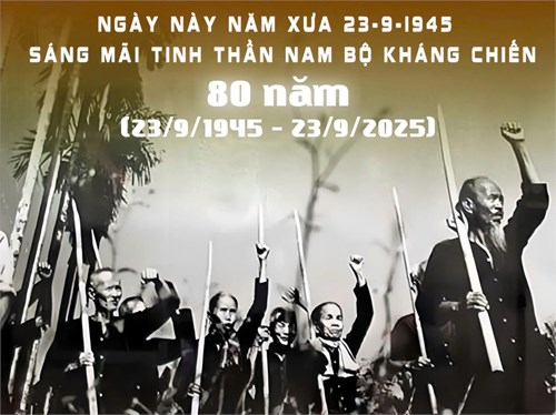 Kỷ niệm 80 năm ngày nam bộ kháng chiến (23/9/1945 – 23/9/2025)