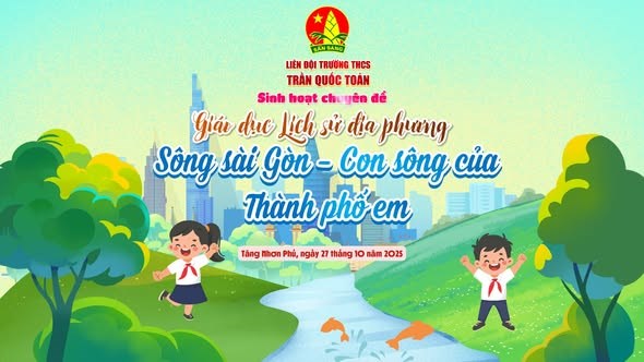 🌊💙 “em yêu thành phố của em” – hành trình khám phá “sông sài gòn – con sông của thành phố em” 🌿🏙️