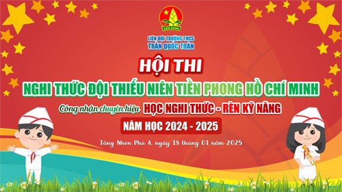 Hội thi nghi thức đội tntp hồ chí minh - năm học 2024 - 2025