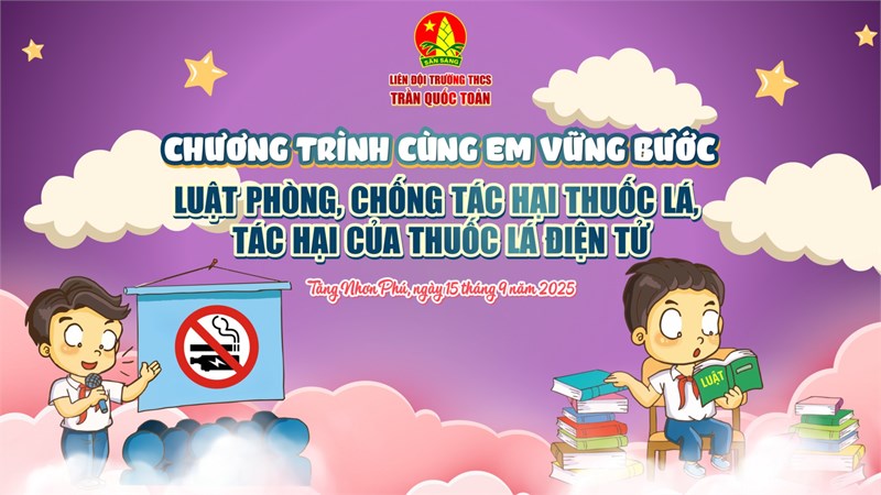 Chương trình “cùng em vững bước” – nói không với thuốc lá & thuốc lá điện tử
