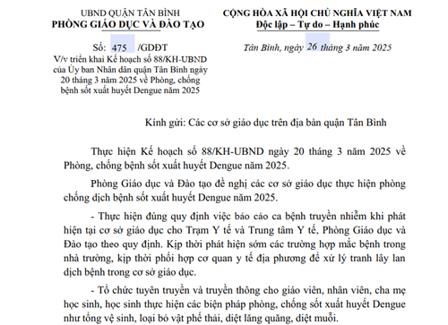 Công văn số 475/GDĐT ngày 26/03/2025 của Phòng GDĐT về việc triển khai Kế hoạch số 88/KH-UBND của Ủy ban Nhân dân Quận Tân Bình ngày 20/03/2025 về phòng, chống bệnh sốt xuất huyết Dengue năm 2025.