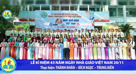 Kỉ niệm 43 năm ngày nhà giáo Việt Nam