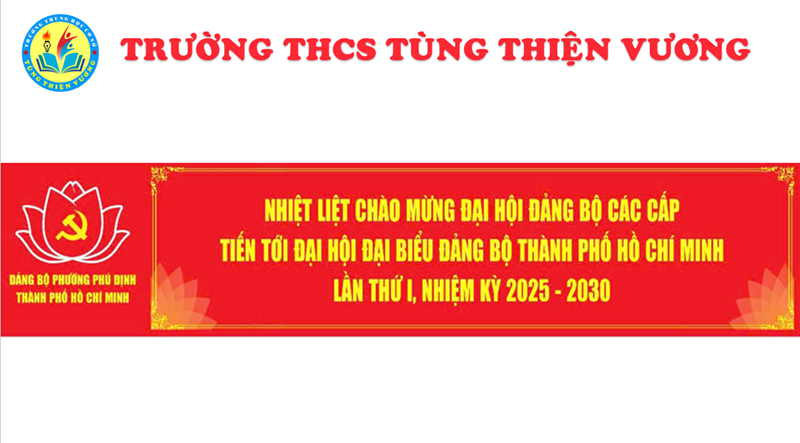 Trường THCS Tùng Thiện Vương nhiệt liệt chào mừng Đại hội đảng bộ phường Phú Định