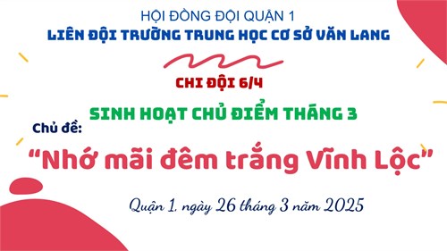 Sinh hoạt Liên đội và Chi đội chủ điểm tháng 3 năm 2025