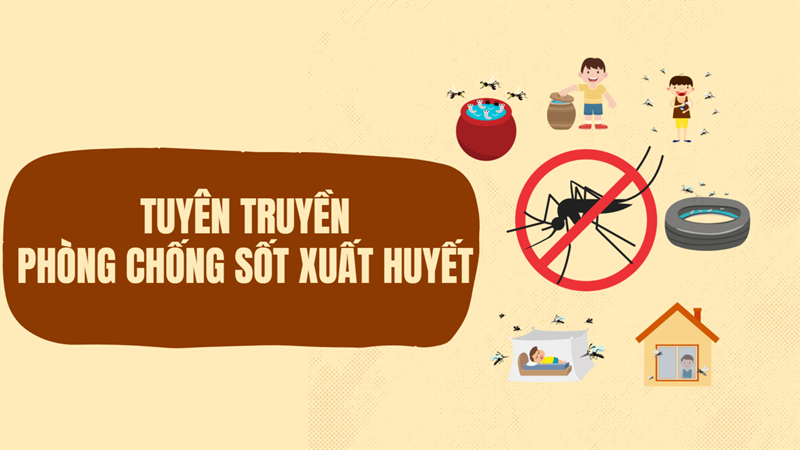 Tuyên truyền cách nhận biết và phòng, chống bệnh sốt xuất huyết cho học sinh và cha mẹ học sinh