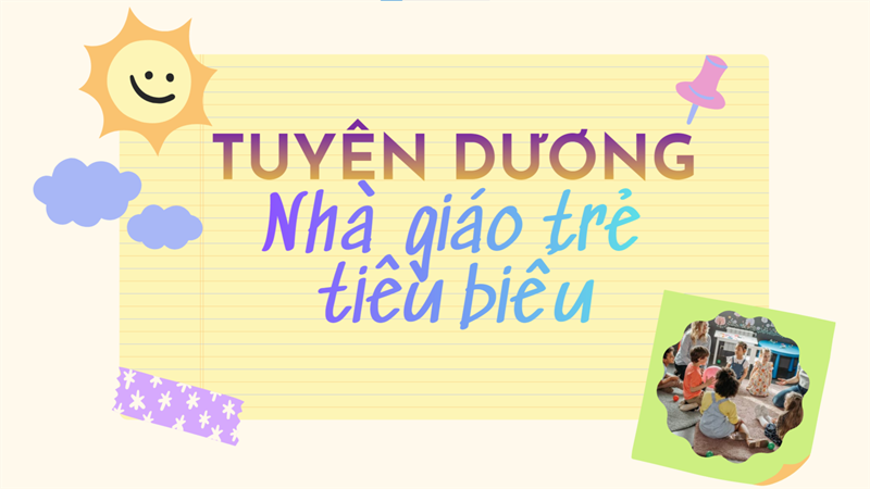 Chúc mừng thầy cô đạt Gương nhà giáo trẻ tiêu biểu cấp phường