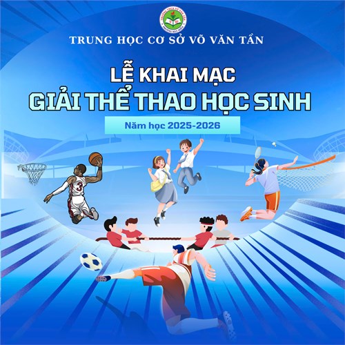 Giải Thể thao học sinh Trường THCS Võ Văn Tần - Năm học: 2025 - 2026