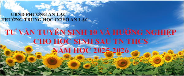 Một số hình ảnh về buổi tư vấn hướng nghiệp và tuyển sinh 10 tại Trường THCS An Lạc