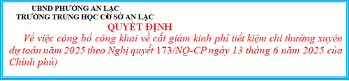 Công bố công khai về cắt giảm kinh phí tiết kiệm chi thường xuyên dự toán năm 2025 theo Nghị quyết 173/NQ-CP ngày 13 tháng 6 năm 2025 của Chính phủ