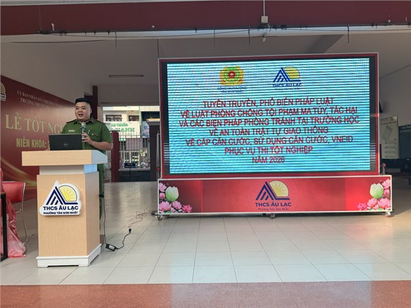 Tuyên truyền, phổ biến pháp luật về luật phòng chống tội phạm ma túy, tác hại và các biện pháp phòng tránh tại trường học về an toàn trật tự giao thông, về cấp căn cước, sử dụng căn cước, VNEID phục vụ thi tốt nghiệp năm 2026