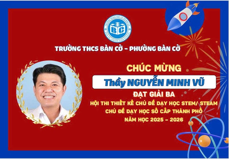 Chúc mừng các thầy cô đã đạt thành tích xuất sắc trong hội thi thiết kế chủ đề dạy học STEM cấp Thành phố năm 2026