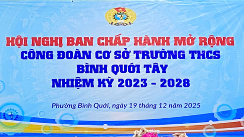 Hội Nghị Ban Chấp Hành Mở Rộng Công Đoàn Cơ Sở Trường THCS Bình Quới Tây Nhiệm Kỳ 2023–2028