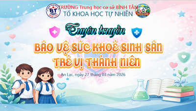 Tổ khoa học tự nhiên tổ chức chuyên đề bảo vệ sức khỏe sinh sản trẻ vị thành niên