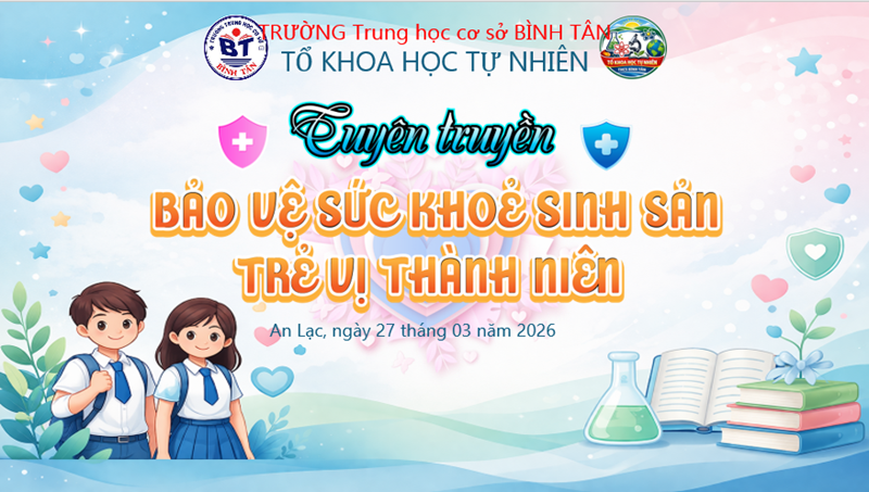 Tổ khoa học tự nhiên tổ chức chuyên đề bảo vệ sức khỏe sinh sản trẻ vị thành niên