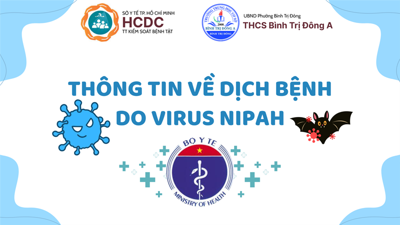 Nhà Trường Tuyên Truyền Về Thông Tin Dịch Bệnh Do Vi Rút Nipah Và Khuyến Cáo Phòng Chống
