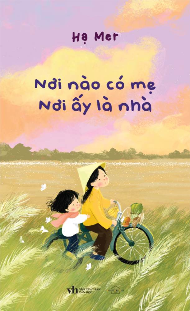 Giới thiệu sách: Cuốn sách “Nơi nào có mẹ – nơi ấy là nhà” – Hạ Mer
