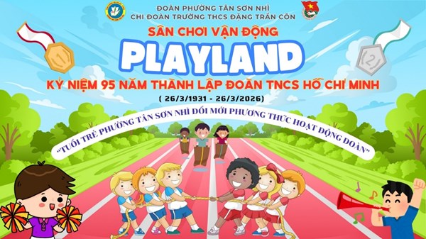 Rộn ràng Sân chơi vận động “Playland”