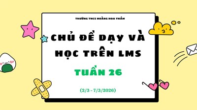 Thông báo Nội dung học tập trực tuyến trên hệ thống LMS từ ngày 2/3 - 7/3/2026