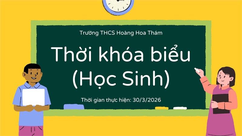 Thời khóa biểu Học sinh (Thực hiện từ 30/3/2026)