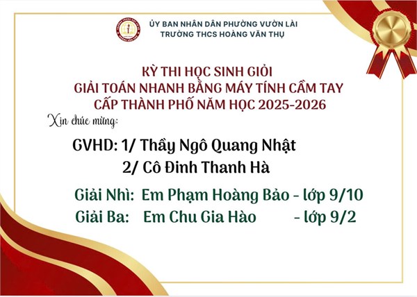 Chúc mừng các em học sinh đạt giải Kỳ thi Giải toán nhanh bằng máy tính cầm tay Cấp Thành phố năm học 2025 - 2025