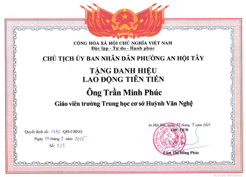 Thầy Trần Minh Phúc - Giáo viên, được Chủ tịch Ủy ban nhân dân Phường An Hội Tây khen tặng danh hiệu  Lao động tiên tiến  theo Quyết định số 1835/QĐ-UBND ký ngày 09/09/2025
