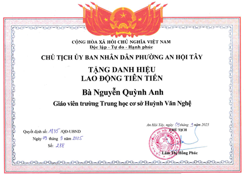 Cô Nguyễn Quỳnh Anh - Giáo viên, được Chủ tịch Ủy ban nhân dân Phường An Hội Tây khen tặng danh hiệu  Lao động tiên tiến  theo Quyết định số 1835/QĐ-UBND ký ngày 09/09/2025