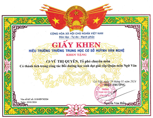 Cô Vũ Thị Quyên - Tổ phó chuyên môn, được Hiệu trưởng Trường Trung học cơ sở Huỳnh Văn Nghệ tặng giấy khen có thành tích trong công tác Bồi dưỡng học sinh đạt giải cấp quận môn Ngữ văn ký ngày 29/01/2024