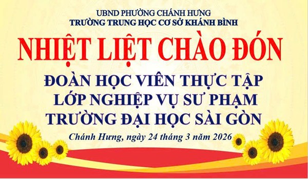 Nhiệt liệt chào đón đoàn thực tập sinh lớp Nghiệp vụ sư phạm của Trường Đại học Sài Gòn