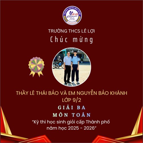 Đội tuyển học sinh giỏi  trường THCS Lê Lợi đạt giải cao tại kỳ thi học sinh giỏi cấp Thành phố năm học 2025 - 2026