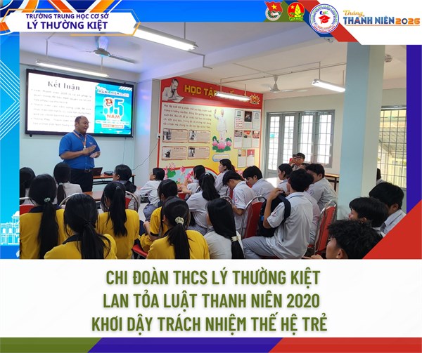 Chi đoàn THCS Lý Thường Kiệt: Lan tỏa Luật Thanh niên 2020 - Khơi dậy trách nhiệm thế hệ trẻ