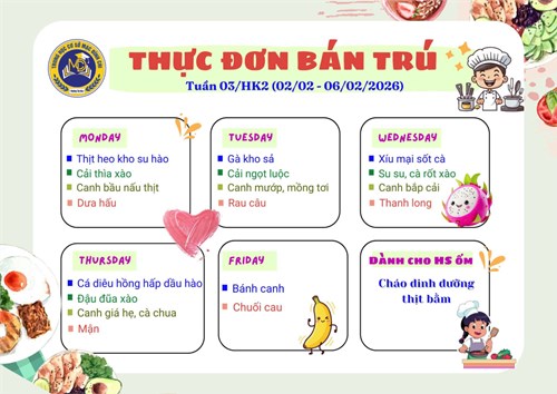 Thực đơn bán trú tuần 3 - HK2 (02/02/2026 - 06/02/2026)