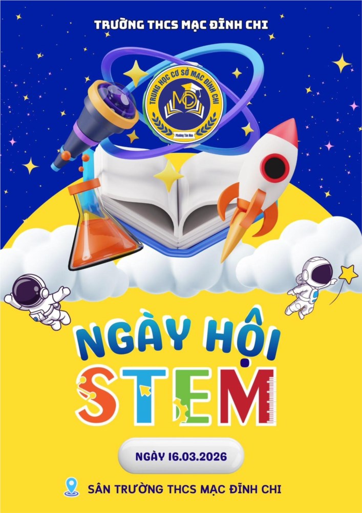 🚀 STEM DAY  Khám phá khoa học, khơi nguồn sáng tạo  sắp đổ bộ THCS Mạc Đĩnh Chi🔬🤖