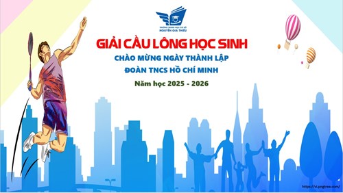 Sơ đồ thi đấu giải Cầu lông học sinh năm học 2025-2026, Chào mừng ngày thành lập Đoàn TNCS Hồ Chí Minh