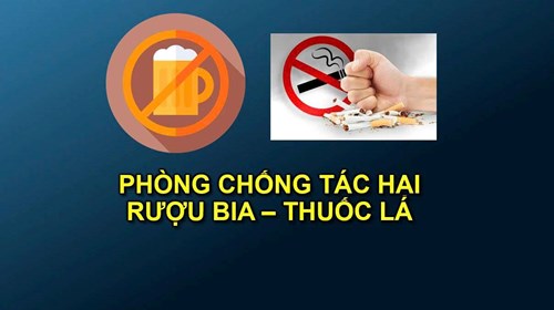 Truyền thông chuyên đề: Phòng chống tác hại rượu bia, thuốc lá
