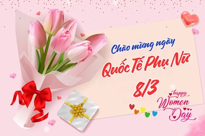Chuyên đề  INTERNATIONAL WOMEN’S DAY 