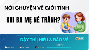 Nói chuyện về giới tính – Khi ba mẹ né tránh?
