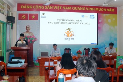 Câu lạc bộ Seeds Of Hope với chuyên đề  Tập huấn giáo viên: Ứng phó với căng thẳng và lo âu 