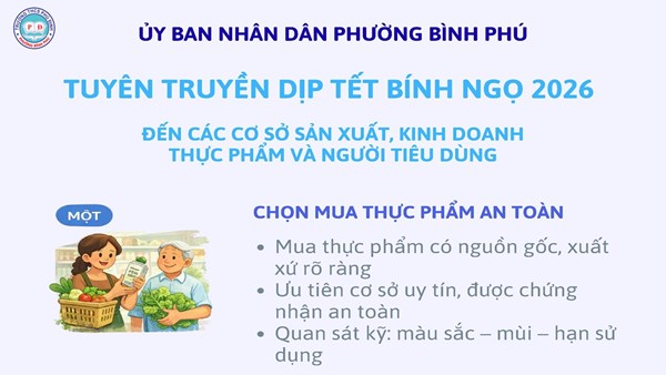 Tuyên truyền bảo đảm an toàn thực phẩm trước, trong và sau Tết Nguyên đán Bính Ngọ và mùa lễ hội Xuân năm 2026 trên địa bàn phường.