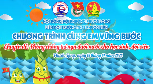 Chương trình Cùng em vững bước - Chuyên đề: Phòng Chống tai nạn đuối nước