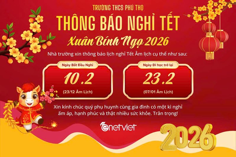 Trường THCS Phú Thọ thông báo Lịch nghỉ Tết Nguyên Đán Bính Ngọ năm 2026